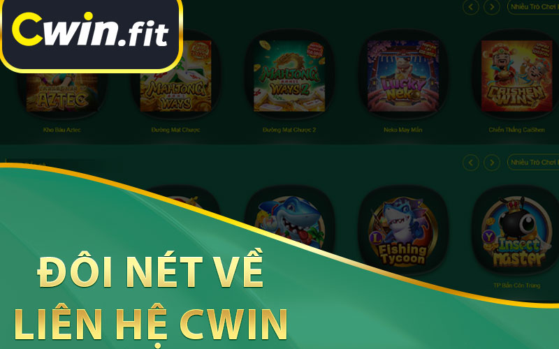 Đôi Nét Về Liên Hệ Cwin